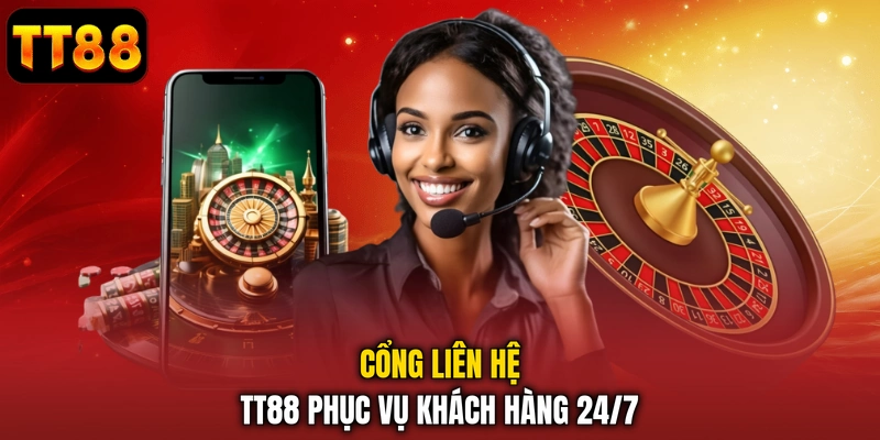 Cổng liên hệ TT88 phục vụ khách hàng 24/7