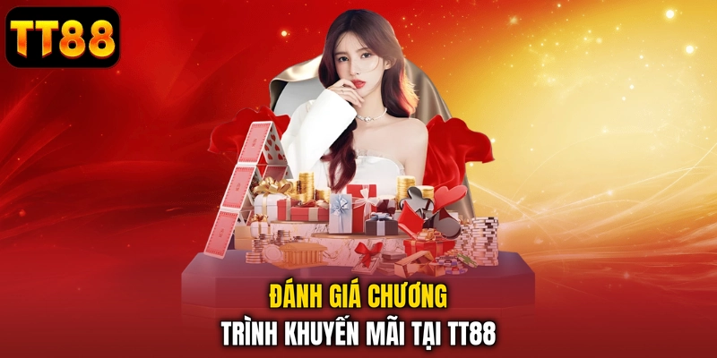 Đánh giá chương trình khuyến mãi tại TT88