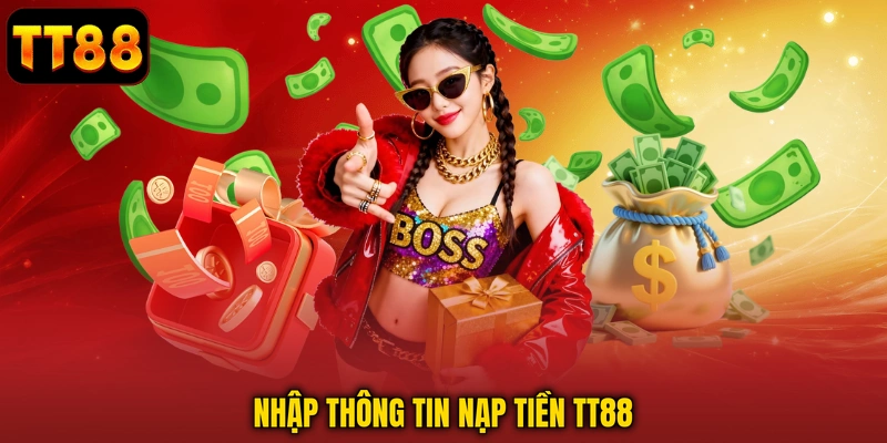 Nhập thông tin nạp tiền TT88